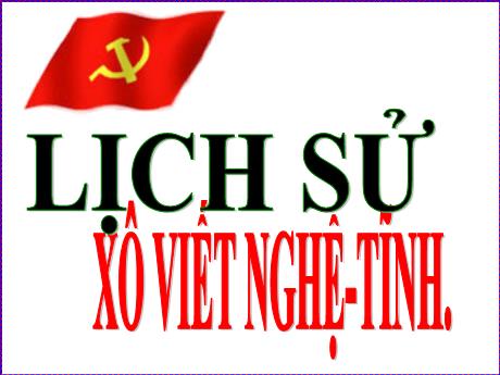 Bài giảng Lịch sử Lớp 5 - Bài 8: Xô viết Nghệ – Tĩnh - Năm học 2023-2024 - Võ Thị Hồng Hạnh