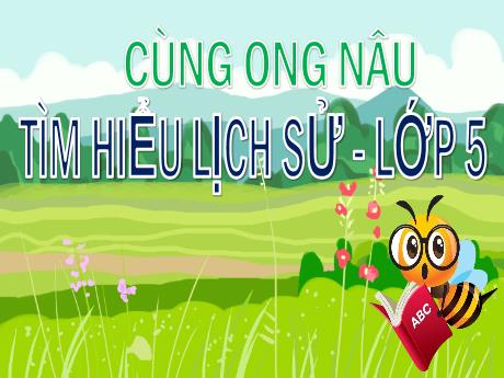 Bài giảng Lịch sử Lớp 5 - Bài: Bến Tre đồng khởi - Năm học 2023-2024 - Phan Thị Quỳnh Trang