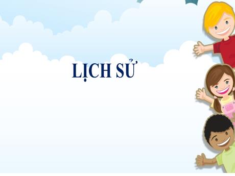 Bài giảng Lịch sử Lớp 5 - Tuần 5, Bài: Phan Bội Châu và phong trào Đông Du - Năm học 2023-2024 - Phan Thị Quỳnh Trang