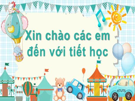 Bài giảng Tiếng Việt Lớp 1 (Kết nối tri thức) - Bài 2: Loài chim của biển cả (Tiết 3) - Năm học 2023-2024 - Nguyễn Thị Phương