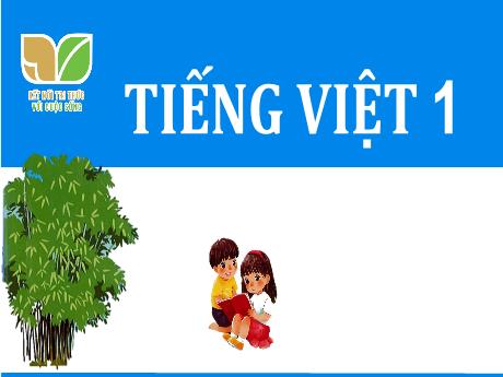 Bài giảng Tiếng Việt Lớp 1 (Kết nối tri thức) - Bài 59: ang ăng âng - Năm học 2024-2025 - Lê Thị Kim Hiên