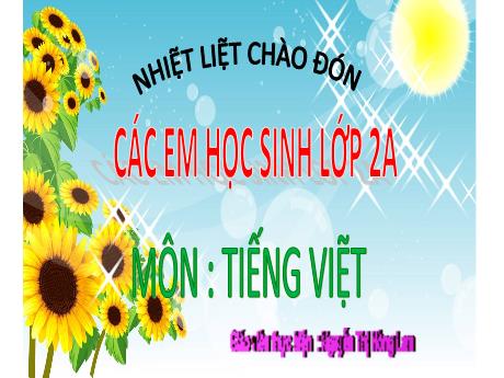 Bài giảng Tiếng Việt Lớp 2 (Luyện tập) Sách Kết nối tri thức - Bài: Viết lời xin lỗi - Năm học 2024-2025 - Nguyễn Thị Hòng Lam