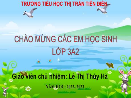 Bài giảng Tiếng Việt Lớp 3 Sách Kết nối tri thức - Bài 1: Ngày gặp lại (Tiết 1) - Năm học 2022-2023 - Lê Thị Thúy Hà