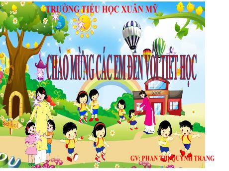 Bài giảng Tiếng Việt Lớp 5 (Kể chuyện) - Bài: Tiếng vĩ cầm ở Mỹ Lai - Năm học 2023-2024 - Phan Thị Quỳnh Trang