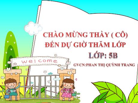 Bài giảng Tiếng Việt Lớp 5 (Luyện từ và câu) - Bài: Đại từ xưng hô - Năm học 2023-2024 - Phan Thị Quỳnh Trang