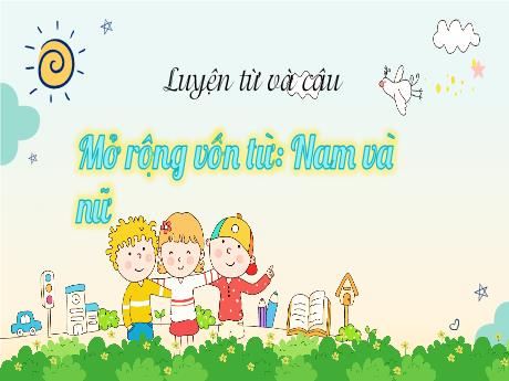 Bài giảng Tiếng Việt Lớp 5 (Luyện từ và câu) - Tuần 29, Bài: Mở rộng vốn từ: Nam và nữ - Năm học 2023-2024 - Phan Thị Quỳnh Trang