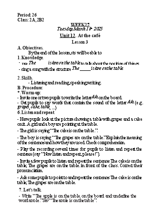 Kế hoạch bài dạy Tiếng Anh Lớp 2 (Global Success) - Tuần 27, Unit 12: At the café - Lesson 3 - Năm học 2024-2025 - Nguyễn Lê Vân Anh